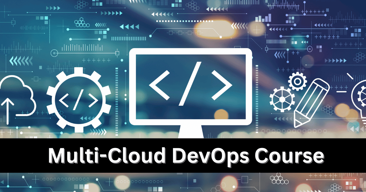 Multi-Cloud DevOps Course in Kolkata