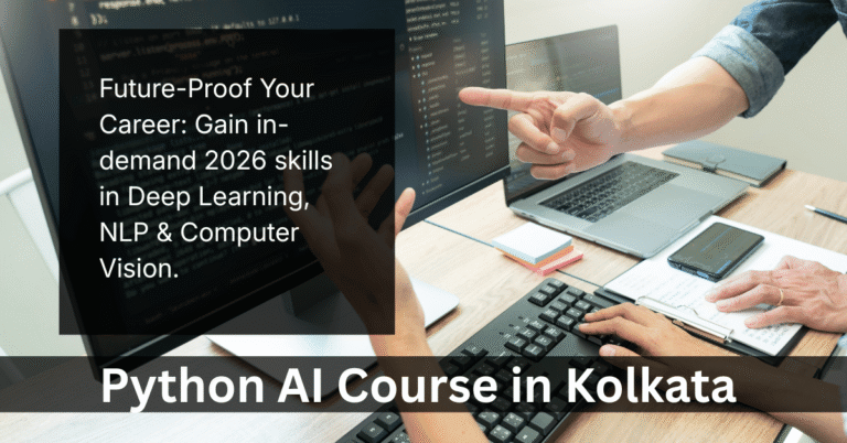 Best Python for AI Course in Kolkata: Your 2026 Career Launchpad